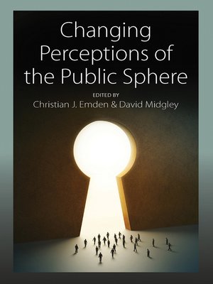 cover image of Changing Perceptions Of The Public Sphere